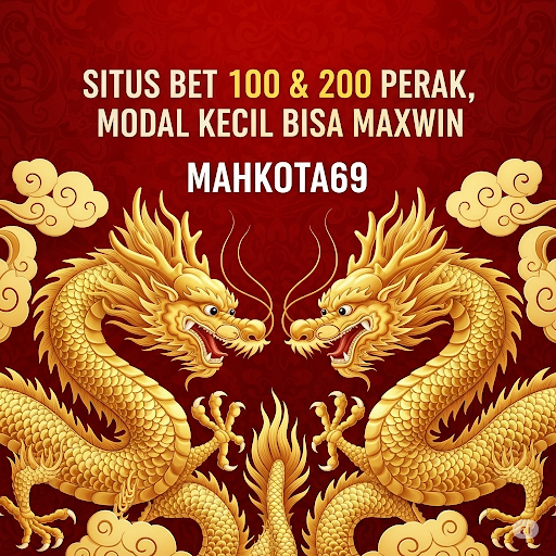 MAHKOTA69 # Link Situs Bet 100 & 200 Perak Paling Gacor Dijamin Maxwin Bet Kecil
